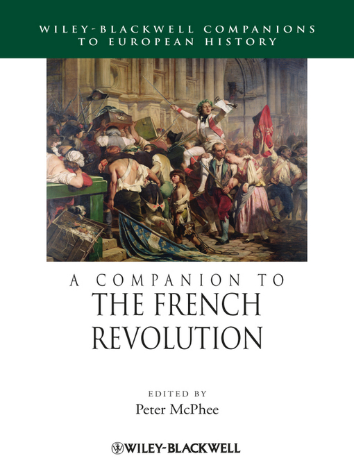 Title details for A Companion to the French Revolution by Peter McPhee - Available